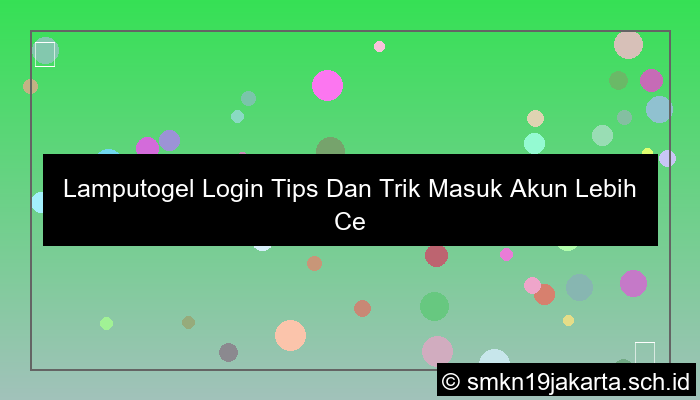 visual Lamputogel Login Tips Dan Trik Masuk Akun Lebih Cepat