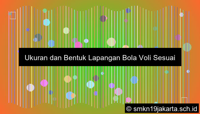 gambar lapangan bola voli berbentuk