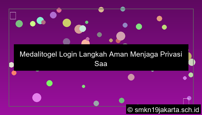 Medalitogel Login Langkah Aman Menjaga Privasi Saat Login