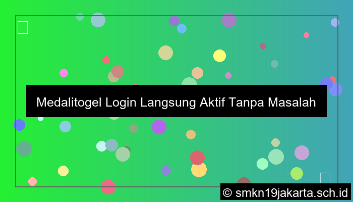 Medalitogel Login Langsung Aktif Tanpa Masalah