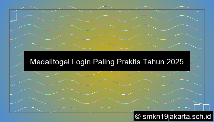 visual Medalitogel Login Paling Praktis Tahun 2025