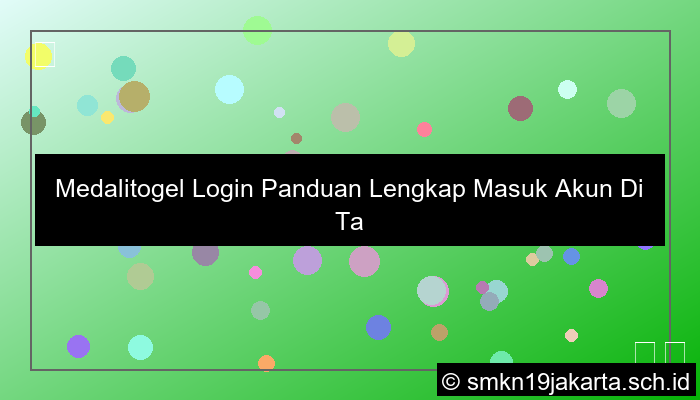 gambar Medalitogel Login Panduan Lengkap Masuk Akun Di Tahun 2025