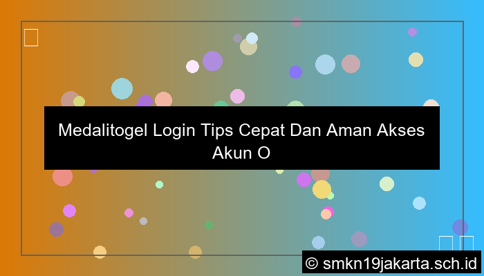 grafik Medalitogel Login Tips Cepat Dan Aman Akses Akun Online