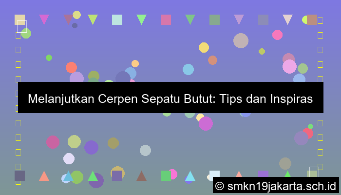 ilustrasi melanjutkan cerpen sepatu butut