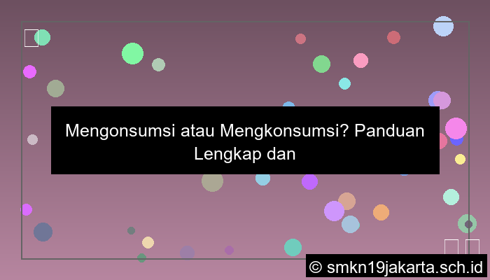 mengonsumsi atau mengkonsumsi