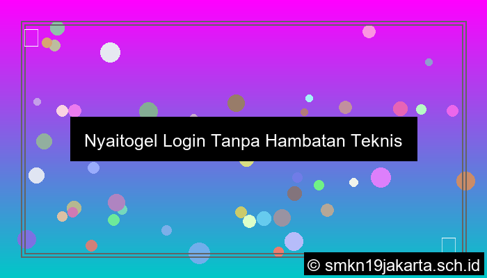 Nyaitogel Login Tanpa Hambatan Teknis