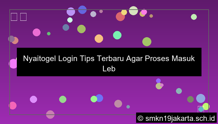 grafik Nyaitogel Login Tips Terbaru Agar Proses Masuk Lebih Lancar