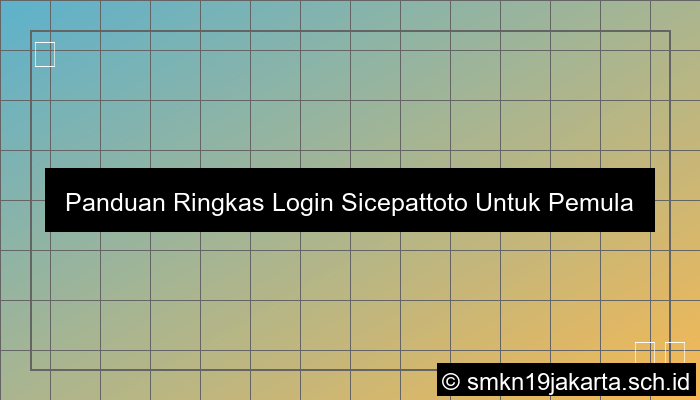 Panduan Ringkas Login Sicepattoto Untuk Pemula
