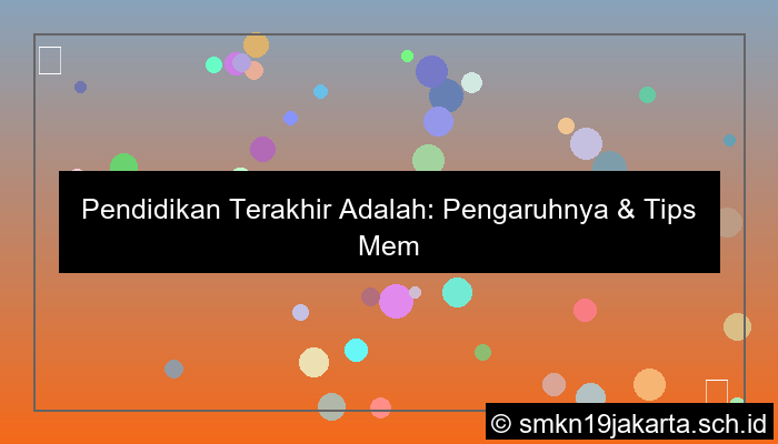 pendidikan terakhir adalah