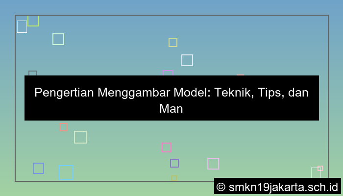 gambar pengertian menggambar model