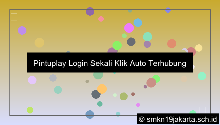 visual Pintuplay Login Sekali Klik Auto Terhubung