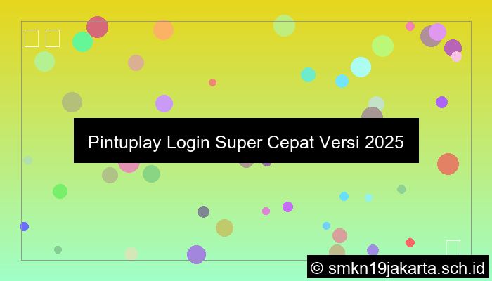 Pintuplay Login Super Cepat Versi 2025