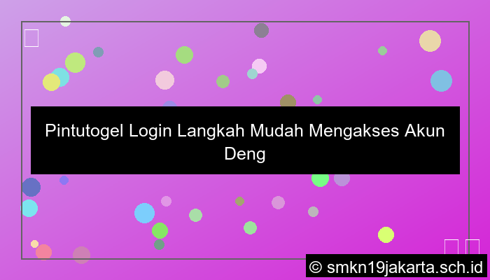 grafik Pintutogel Login Langkah Mudah Mengakses Akun Dengan Aman