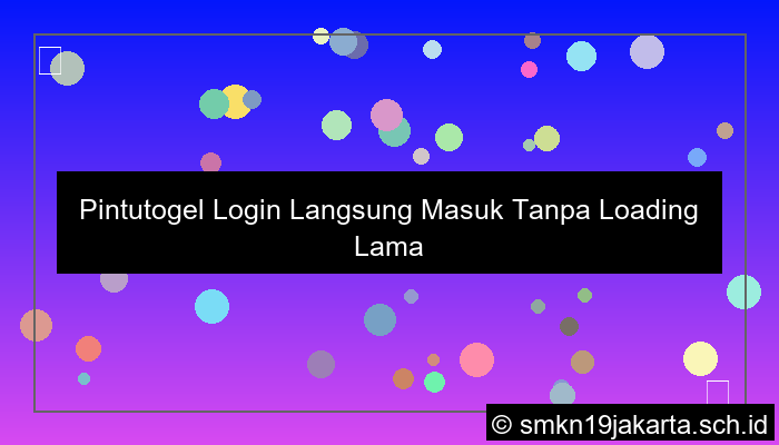Pintutogel Login Langsung Masuk Tanpa Loading Lama