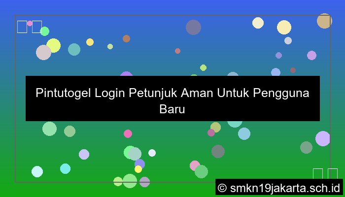 Pintutogel Login Petunjuk Aman Untuk Pengguna Baru Dan Lama