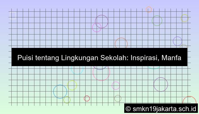 desain puisi tentang lingkungan sekolah