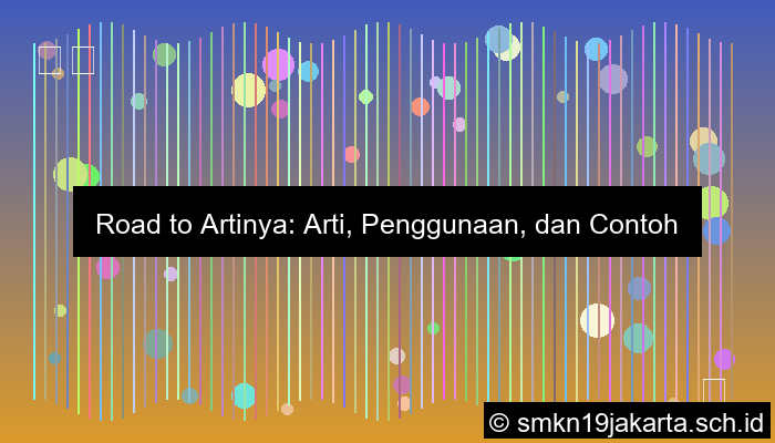 road to artinya