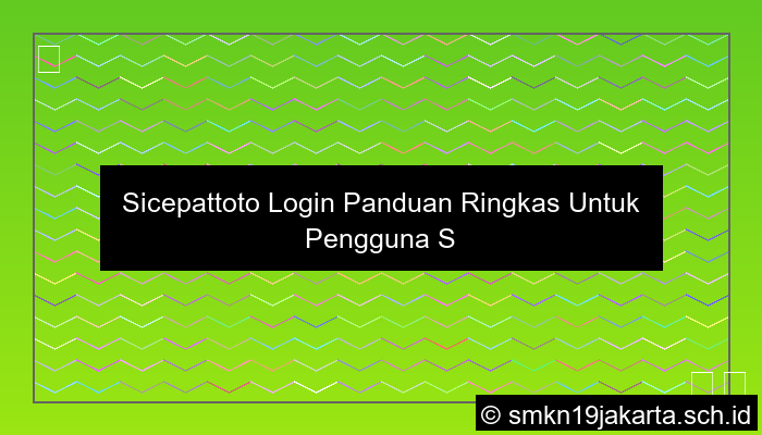 ilustrasi Sicepattoto Login Panduan Ringkas Untuk Pengguna Setiap Hari