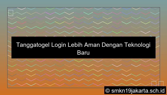 ilustrasi Tanggatogel Login Lebih Aman Dengan Teknologi Baru