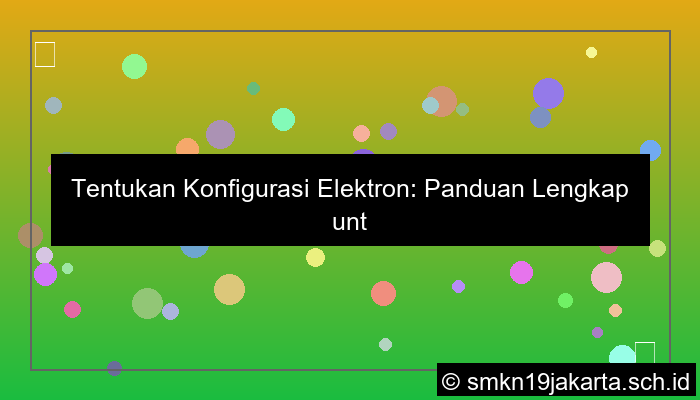 visual tentukan konfigurasi elektron