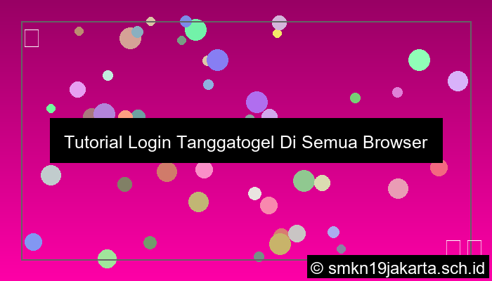 Tutorial Login Tanggatogel Di Semua Browser