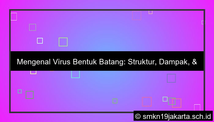 virus bentuk batang
