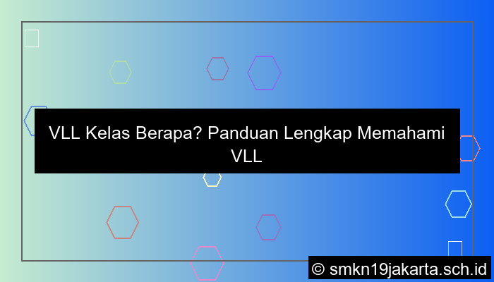 vll kelas berapa