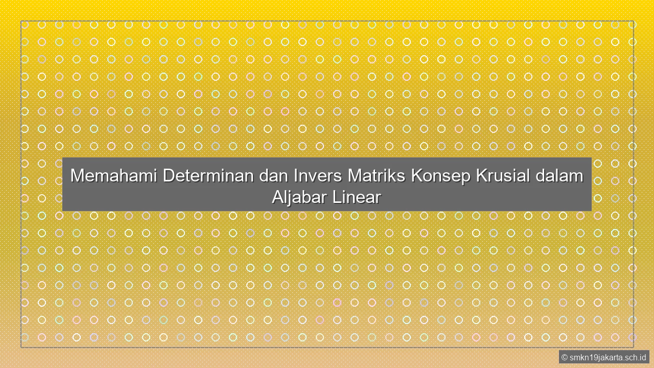 Determinan Dan Invers Matriks