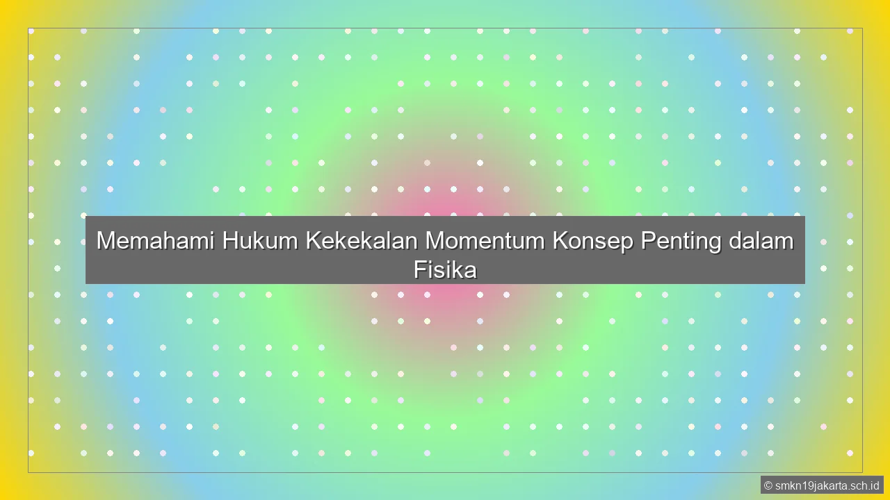 Hukum Kekekalan Momentum