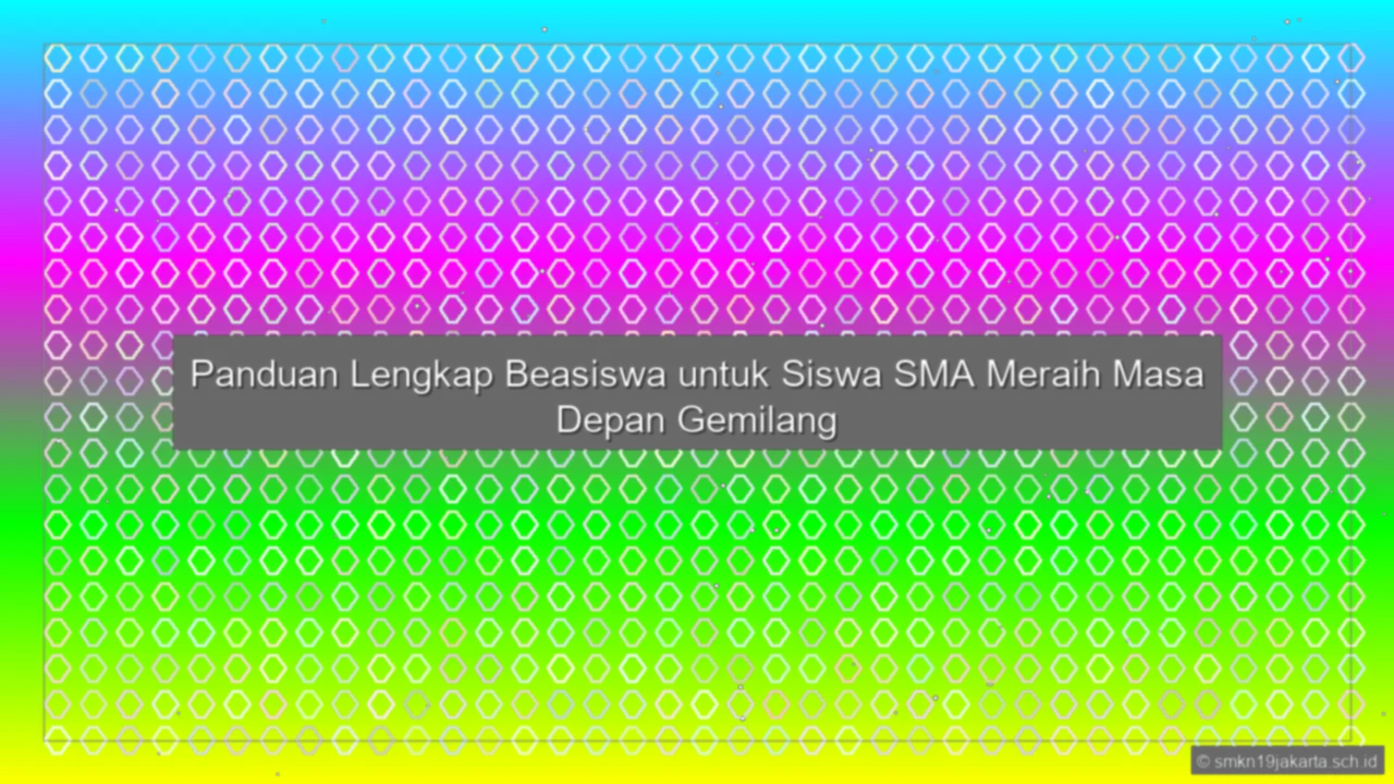 Beasiswa Untuk Siswa Sma