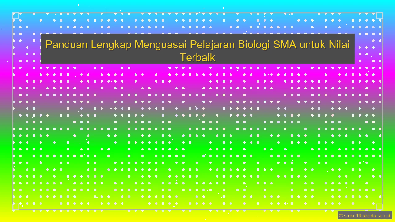 Pelajaran Biologi Sma