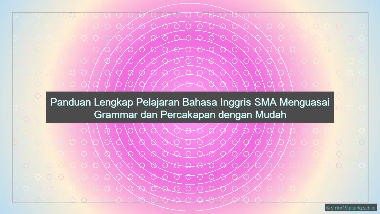 Pelajaran Bahasa Inggris Sma