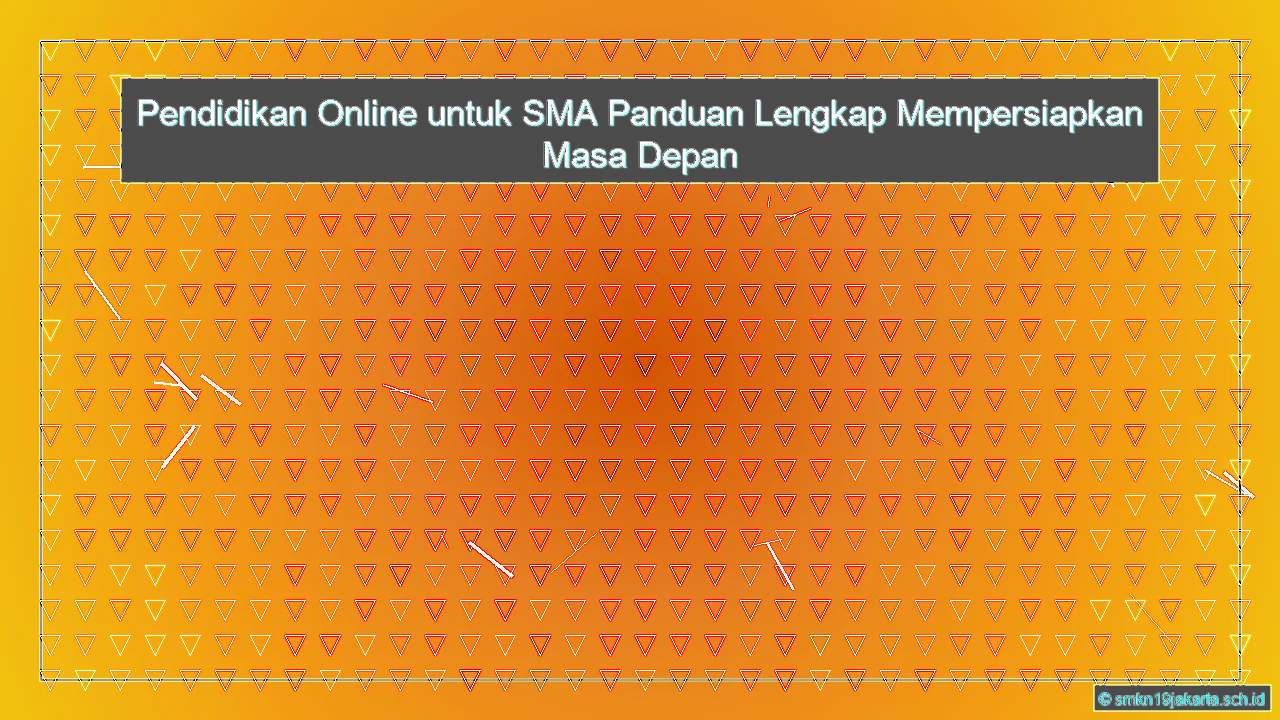 Pendidikan Online Untuk Sma
