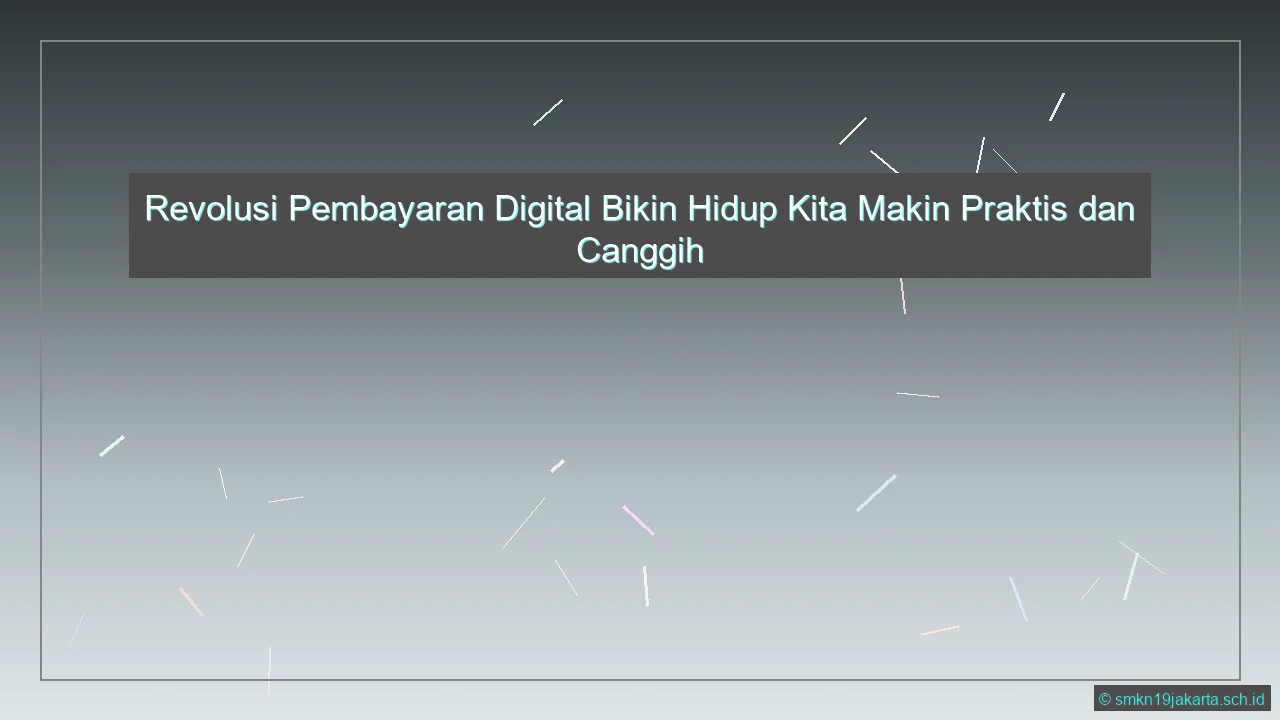 Teknologi Pembayaran Digital