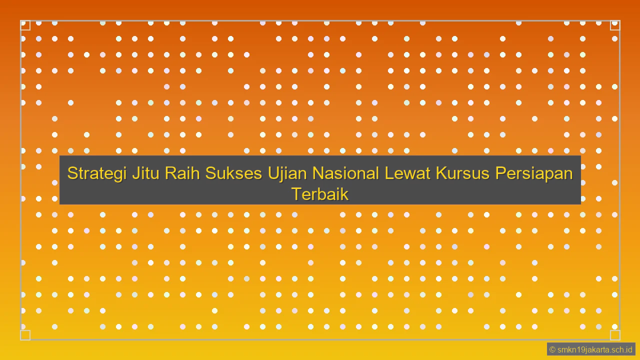Kursus Persiapan Ujian Nasional