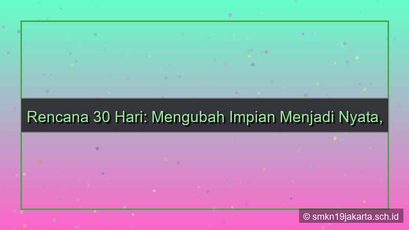 konten 30 hari dari sekarang