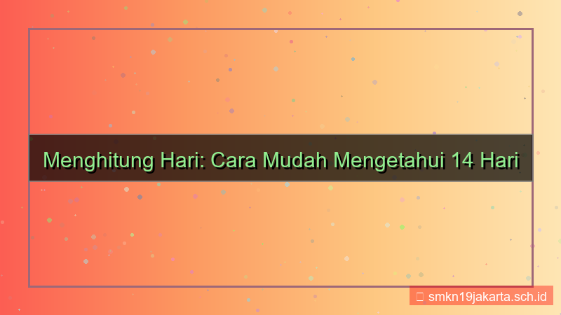 gambar 14 hari lagi hari apa