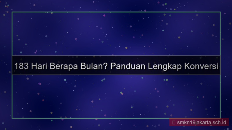 gambar 183 hari berapa bulan