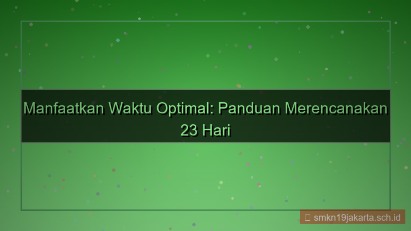 23 hari dari sekarang
