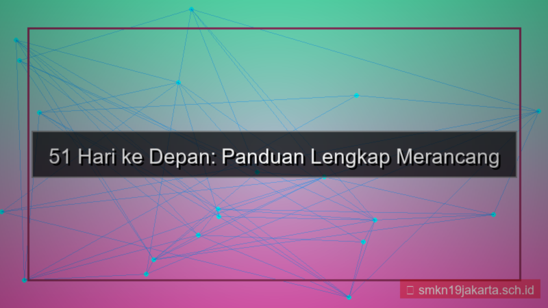 desain 51 hari dari sekarang