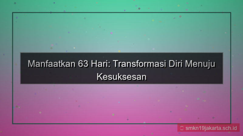 konten 63 hari dari sekarang