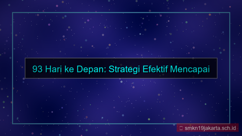 ilustrasi 93 hari dari sekarang