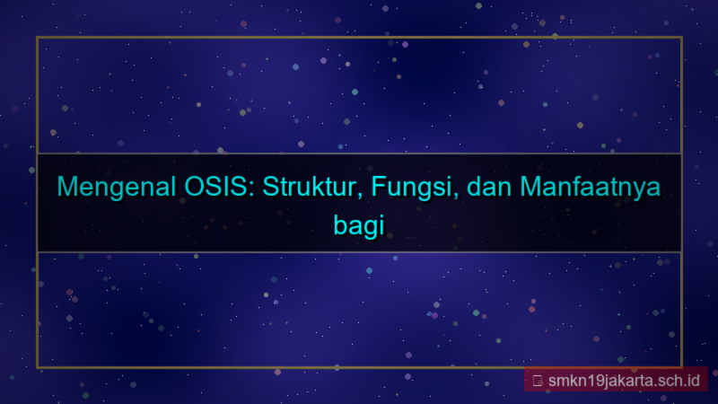 konten apa yang kalian ketahui tentang osis