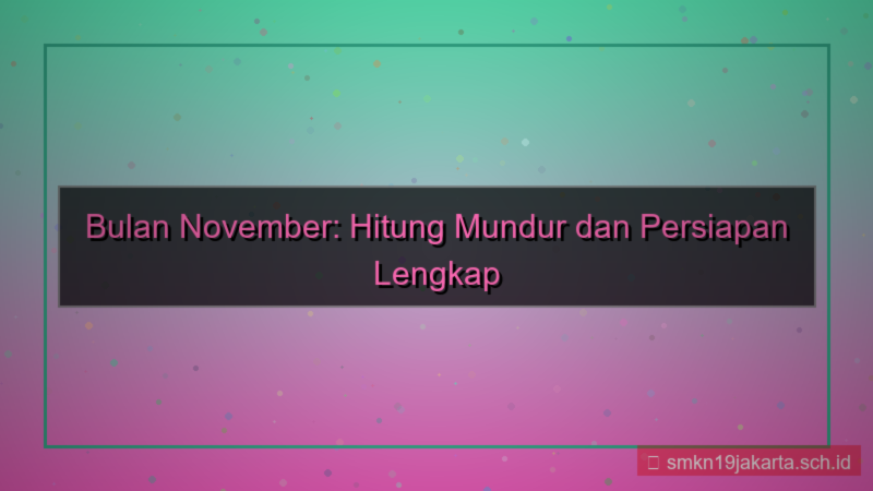 ilustrasi berapa hari lagi bulan november
