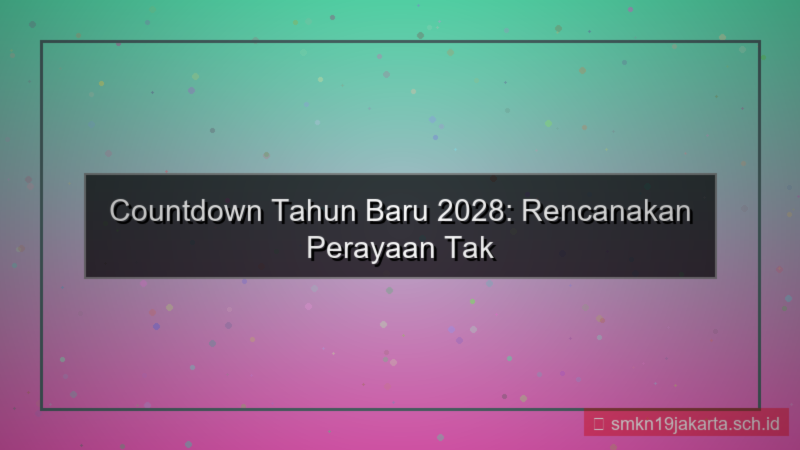 countdown tahun baru 2028