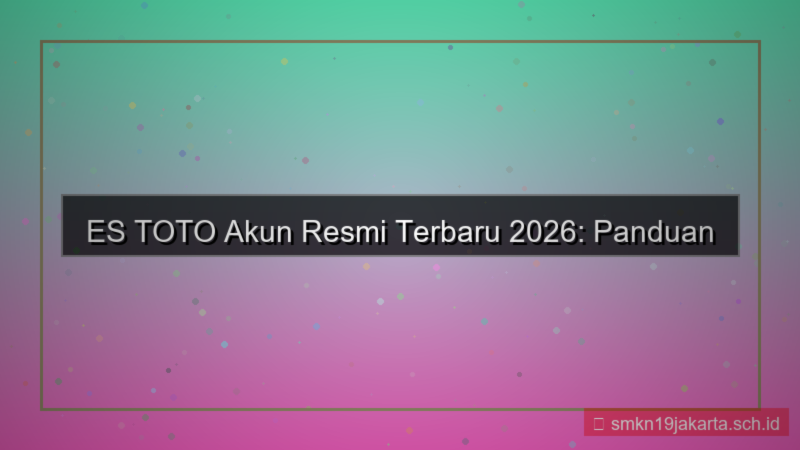 ES TOTO akun resmi terbaru 2026