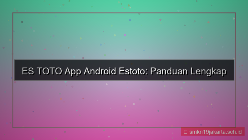 desain ES TOTO app android estoto