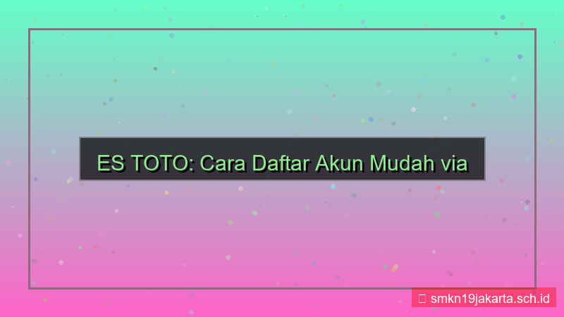 gambar ES TOTO cara daftar pakai laptop