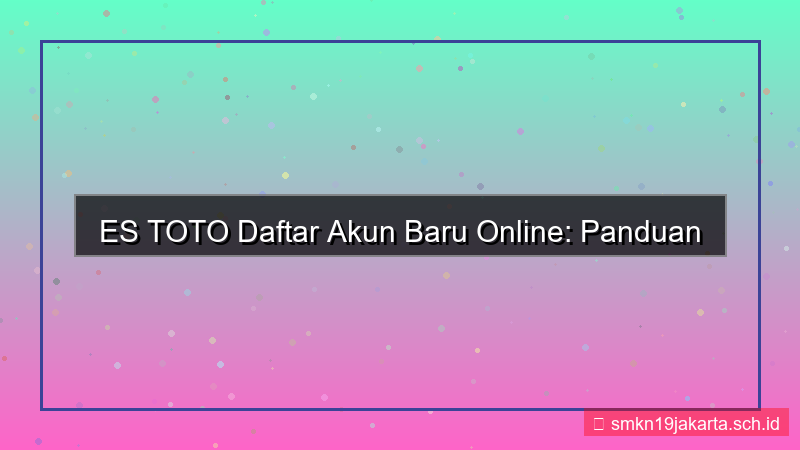 ES TOTO daftar akun baru online