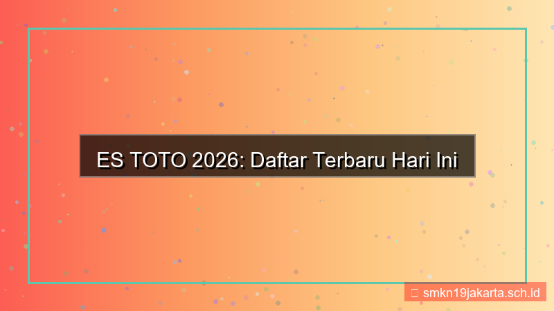 gambar ES TOTO daftar terbaru hari ini 2026